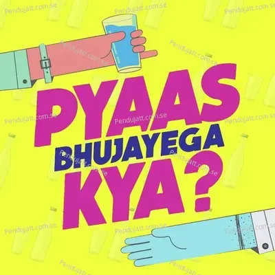 Pyaas Bujhayega Kya - Shirley Setia album cover 