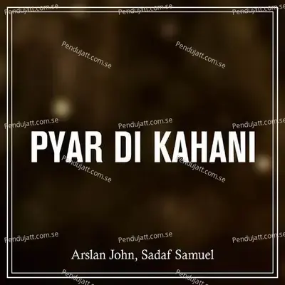 Pyar Di Kahani - Arslan John album cover 