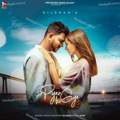 Pyar Ho Gya - Dilshad album cover 