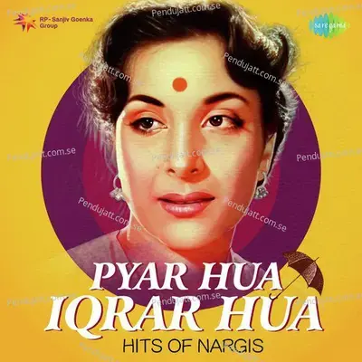 Pyar Hua Iqrar Hua - Hits Of Nargis - Various Artists cover album