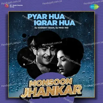 Pyar Hua Iqrar Hua - Monsoon Jhankar - DJ Harshit Shah