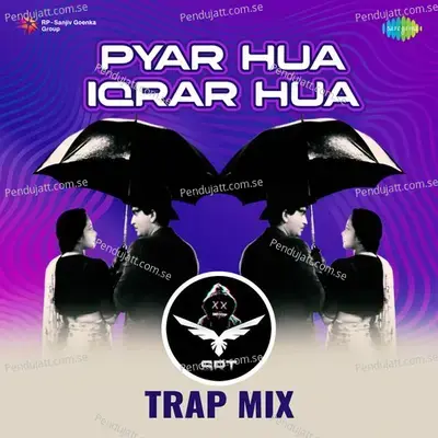 Pyar Hua Iqrar Hua - Srt Trap Mix - SRT MIX album cover 