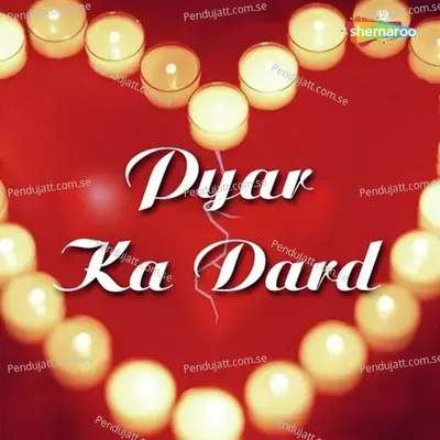 Pyar Ka Dard - Various Artists cover album