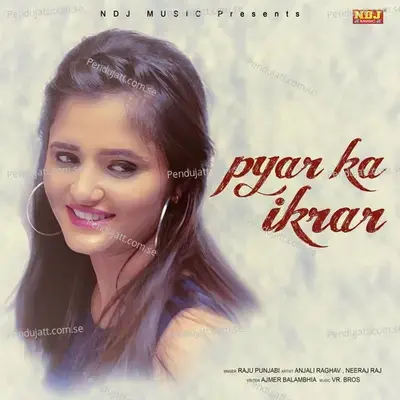 Pyar Ka Ikrar - Raju Punjabi album cover 