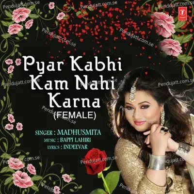 Pyar Kabhi Kam Nahi Karna - Madhusmita album cover 