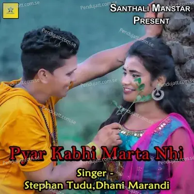 Pyar Kabhi Marta Nhi - Stephan Tudu album cover 