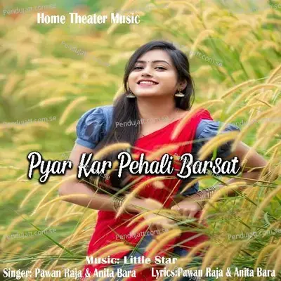 Pyar Kar Pehali Barsat - Pawan Raja album cover 