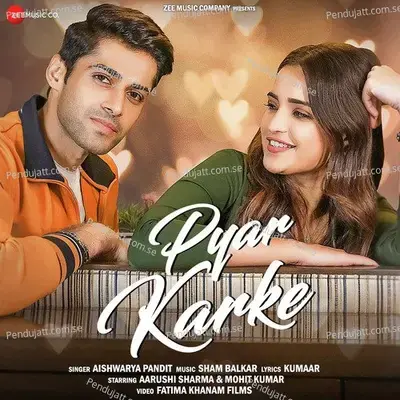 Pyar Karke - Aishwarya Pandit album cover 