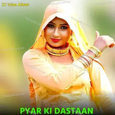 Pyar Ki Dastaan - XT IRFAN ALWAR album cover 