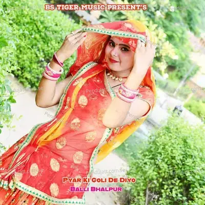 Pyar Ki Goli De Diyo - Bharat Kasana
