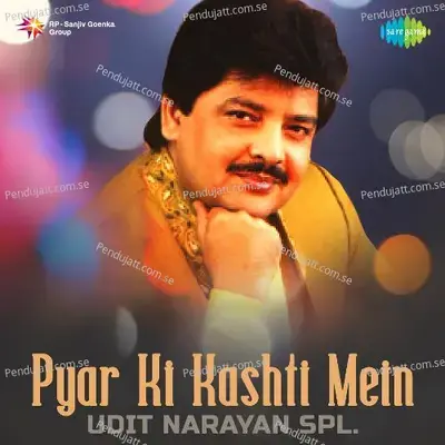 Pyar Ki Kashti Mein - Udit Narayan Spl - Various Artists cover album