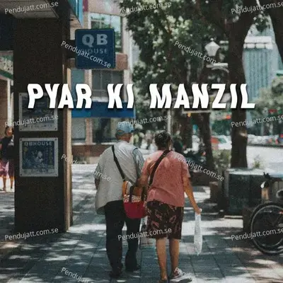 Pyar Ki Manzil - Various Artists cover album