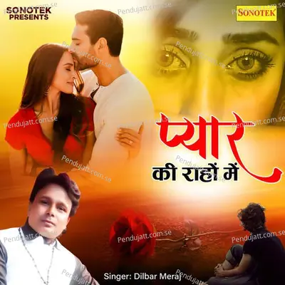 Pyar Ki Rahon Mein - Dilbar Meraj album cover 