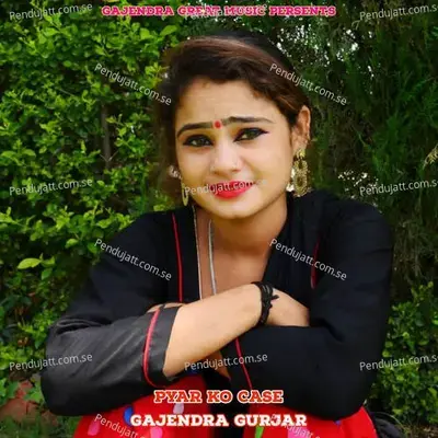 Pyar Ko Case - Bharat Kasana