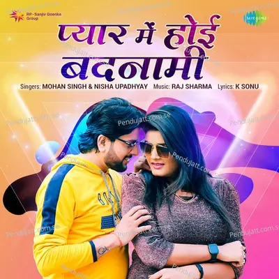 Pyar Mein Hoyi Badnami - Mohan Singh album cover 