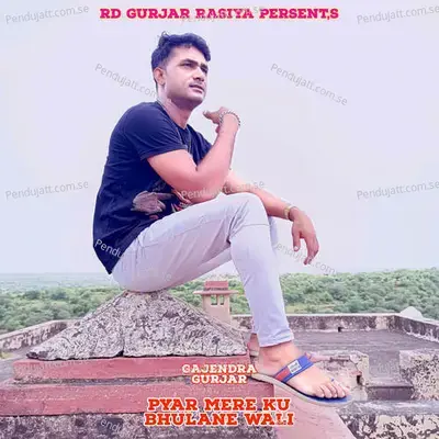 Pyar Mere Ku Bhulane Wali - Bharat Kasana