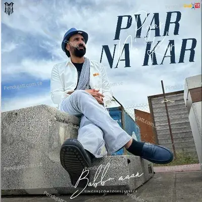 Pyar Na Kar - Babbu Maan album cover 