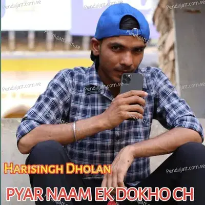 Pyar Naam Ek Dokho Ch - Harisingh dholan album cover 