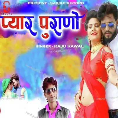 Pyar Purano - Raju Rawal album cover 