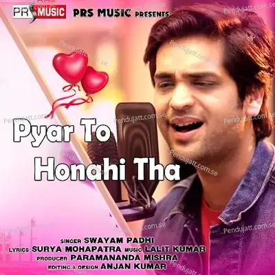 Pyar To Honahi Tha - Swayam Padhi album cover 