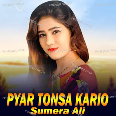Pyar Tonsa Kario - Sumera Ali cover album