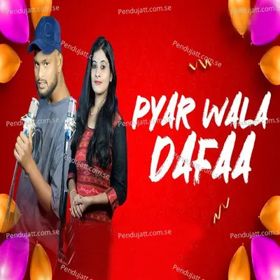 Pyar Wala Dafaa - Kundal K Chhura album cover 