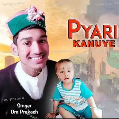 Pyari Kanuye - Om Prakesh album cover 