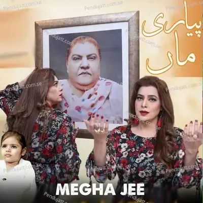 Pyari Maa - Megha Jee album cover 