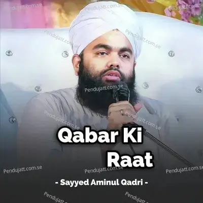 Qabar Ki Raat - Sayyed Aminul Qadri album cover 