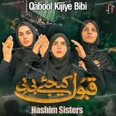 Qabool Kijiye Bibi - Hashim Sisters album cover 