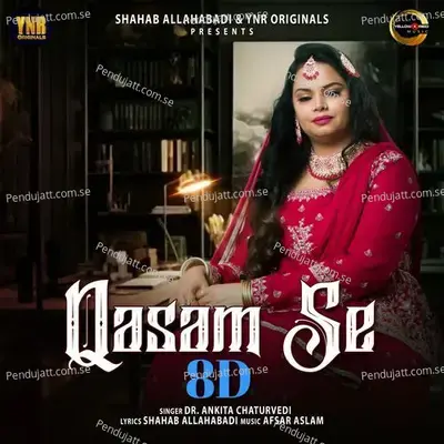 Qasam Se 8D - Dr. Ankita Chaturvedi album cover 