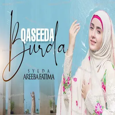 Qaseeda Burda - Syeda Areeba Fatima album cover 