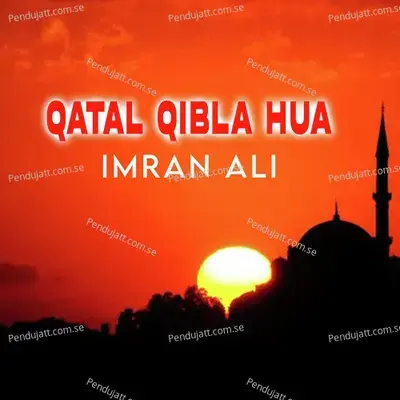 Qatal Qibla Hua - Imran Ali album cover 