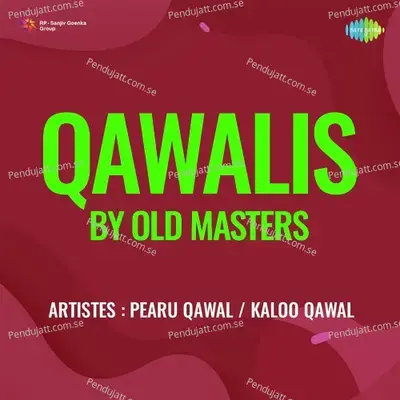 Allah Yeh Mazloom To Marsia - Pearu Qawwal album cover 