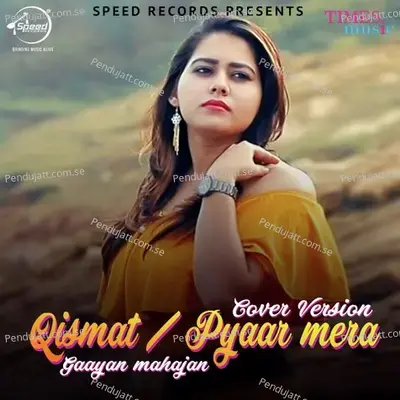 Qismat Pyaar Mera - Cover Version - Gaayan Mahajan album cover 
