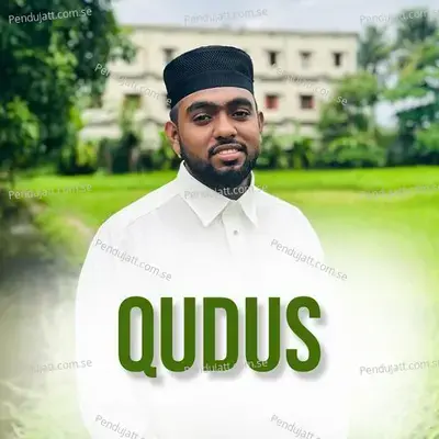 Qudus - SUHAIL BAQAVI VAZHAKKAD album cover 