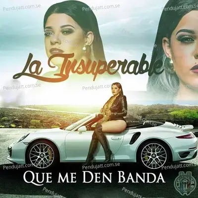 Que Me Den Banda - La Insuperable album cover 