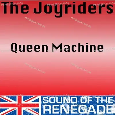 Queen Machine - 1 - The Joyriders album cover 