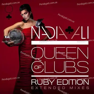 Queen Of Clubs Trilogy  Ruby Edition  Extended Mixes  - Nadia Ali cover album