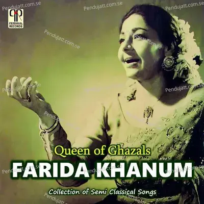 Zahir Mein Hum Farefta - Farida Khanum album cover 