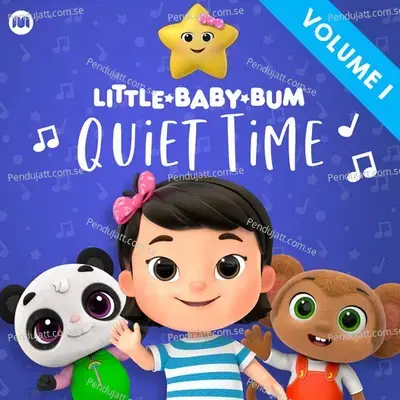 Quiet Time Vol. 1 - Little Baby Bum Nursery Rhyme Friends cover album