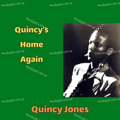 Quincys Home Again - Quincy Jones album cover 