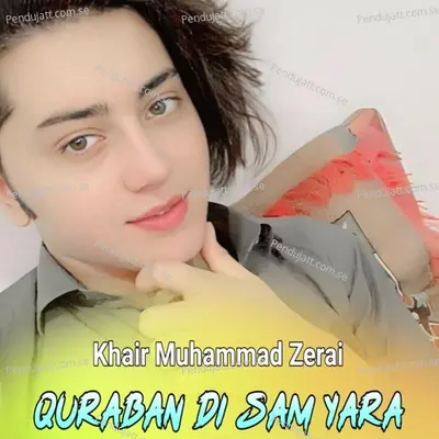 Quraban Di Sam Yara - Khair Muhammad Zerai cover album