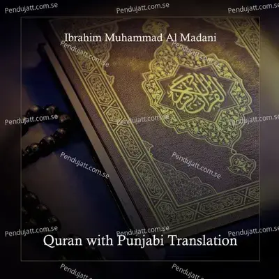 Quran  With Punjabi Translation   31 Surah Of Punjabi Translation Quran  - Ibrahim Muhammad Al Madani cover album