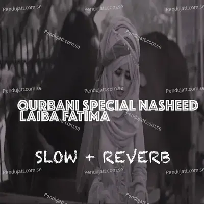 Qurbani Special Nasheed - Laiba Fatima album cover 