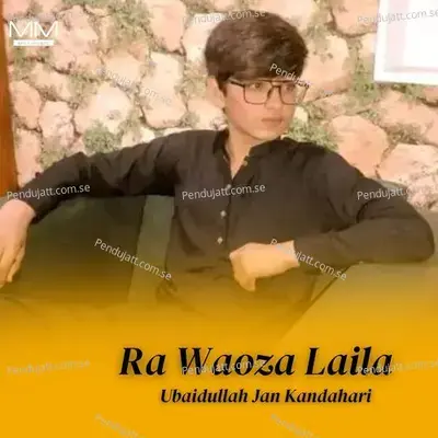 Ra Waoza Laila - Ubaidullah Jan Kandahari cover album