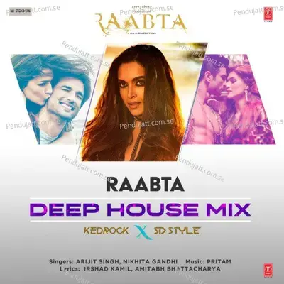Raabta - Deep House Mix - Arijit Singh album cover 
