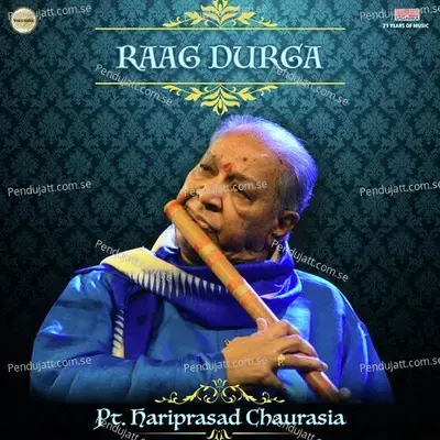 Raag Durga - Pandit Hariprasad Chaurasia cover album