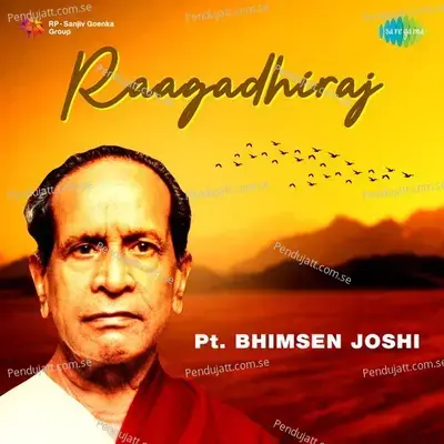 Raagadhiraj - Pt  Bhimsen Joshi - Pt. Bhimsen Joshi cover album