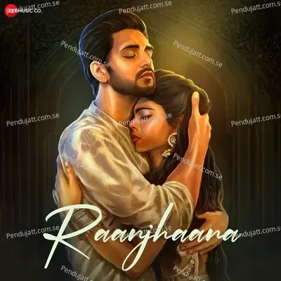 Raanjhanaa - Altamash Faridi album cover 